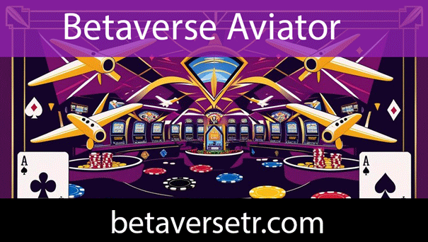 Betaverse aviator uçak oyununu güvenilirlikle sunmaktadır.