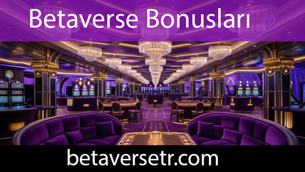 Betaverse bonusları vesilesiyle kazanmanıza imkan vermektedir.