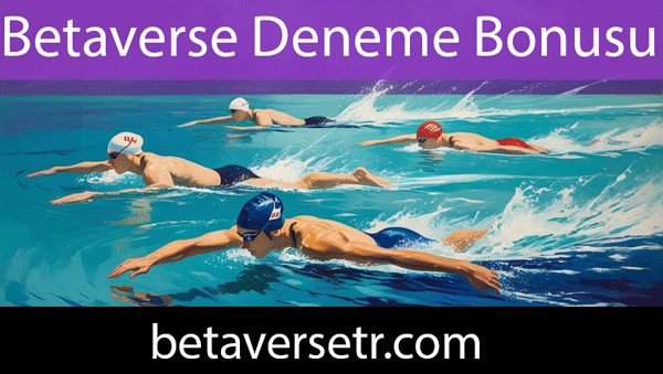 Betaverse deneme bonusu veren efektifçe platformdur.
