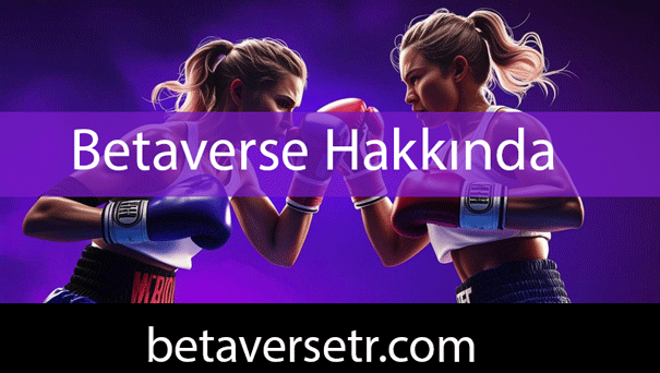 Betaverse hakkında yazılanlar burayı özel kılmaktadır.