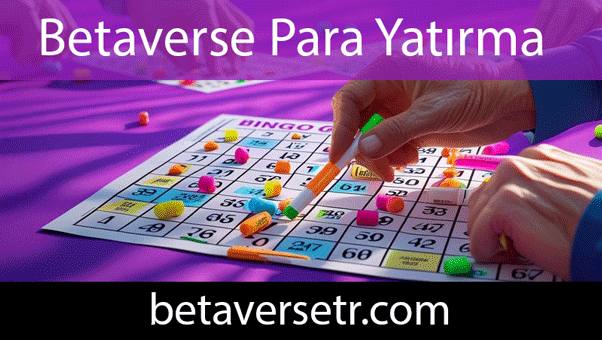 Betaverse para yatırma hızlılığıyla kayda değerdir.